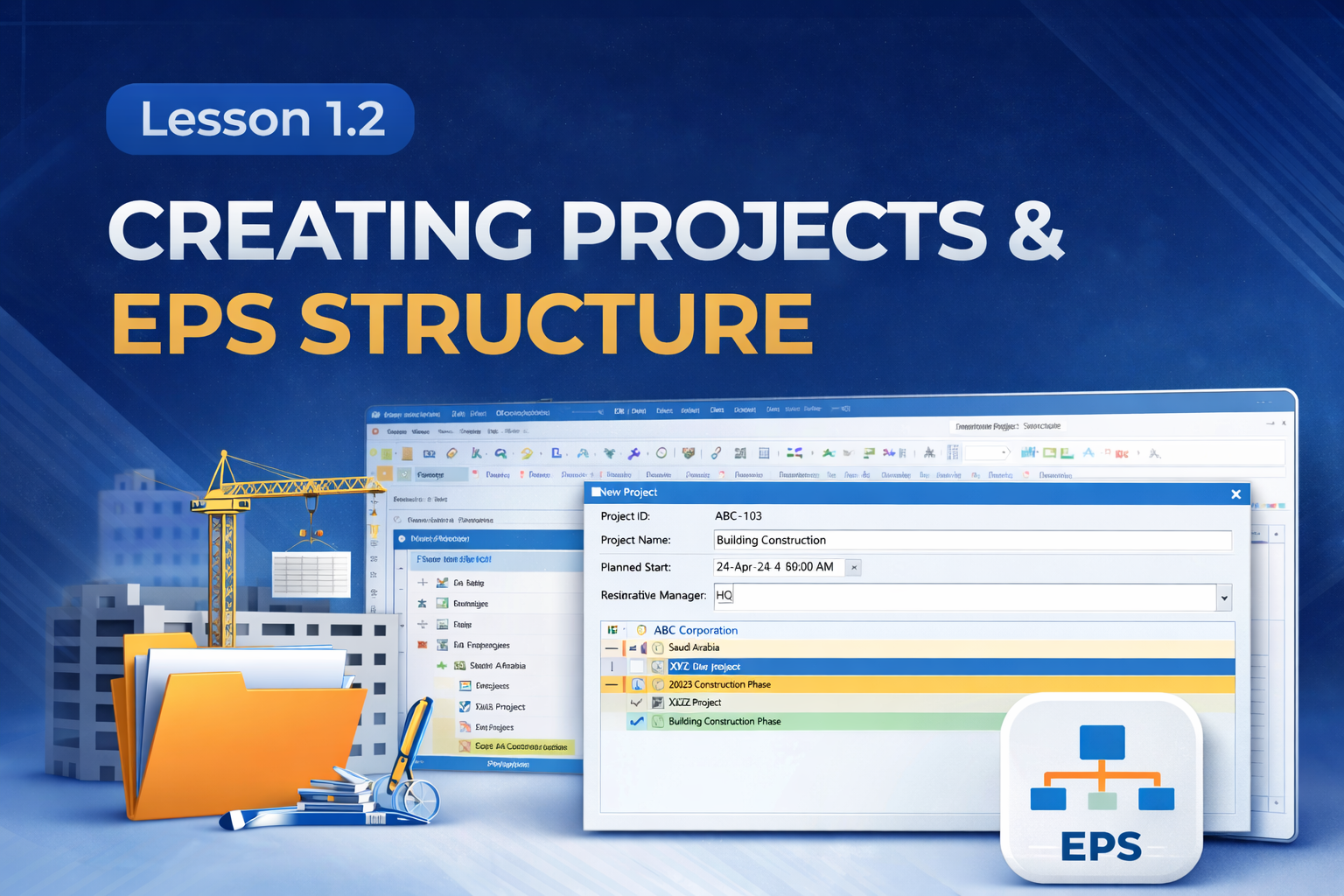 Lesson 1.2: Creating Projects and EPS Structure - Elevare Academy